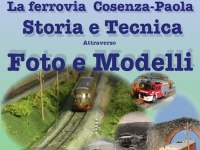  La ferrovia Cosenza-Paola: Storia e tecnica attraverso foto e modelli 